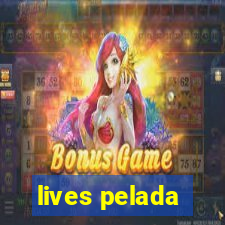 lives pelada